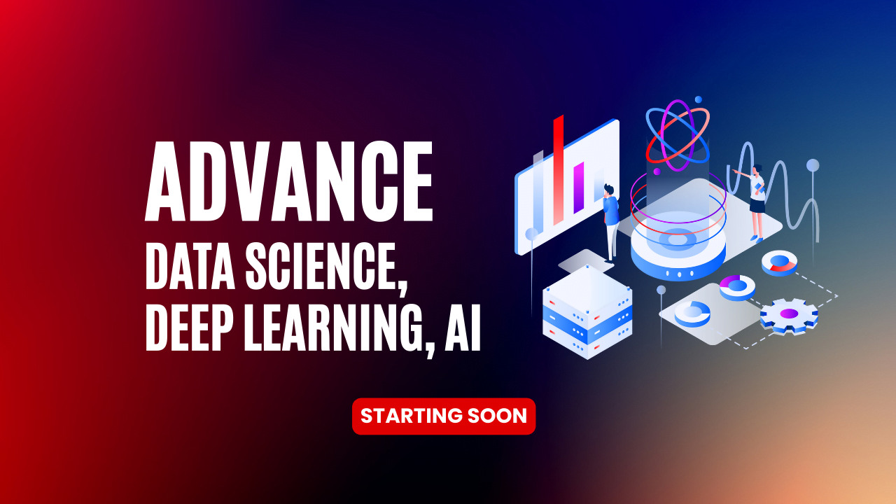 Advance Data Science ,Deep Learning , AI Online Live Course