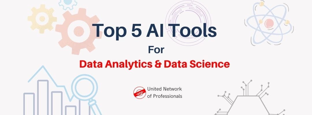 Top 5 AI Tools for Data Analytics and Data Science